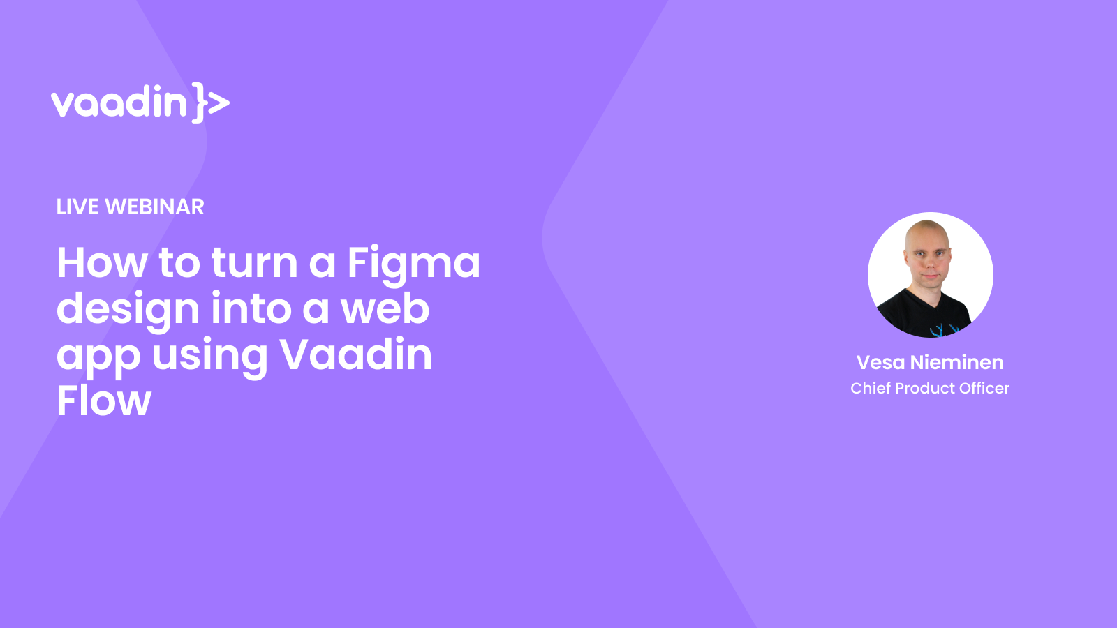 How to turn a Figma design into a web app using Vaadin Flow - Vaadin webinar featured image